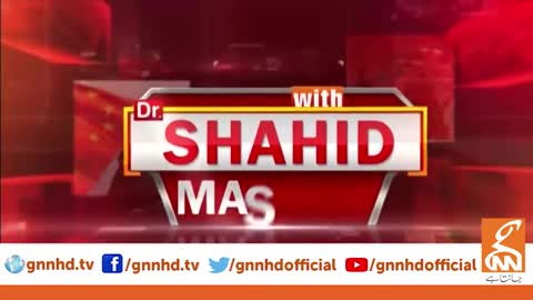 Dr Shahid Masood 13July22