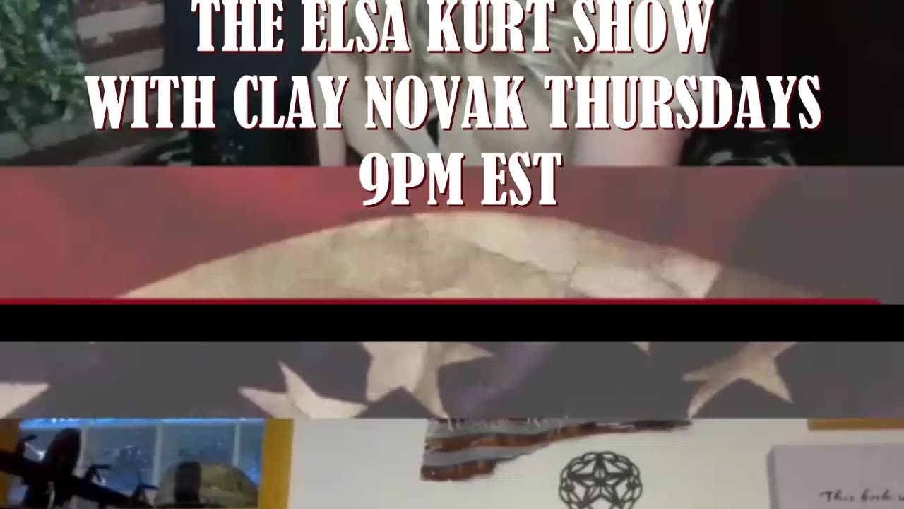 The Elsa Kurt Show With Clay Noak Thursdays at 9PM EST