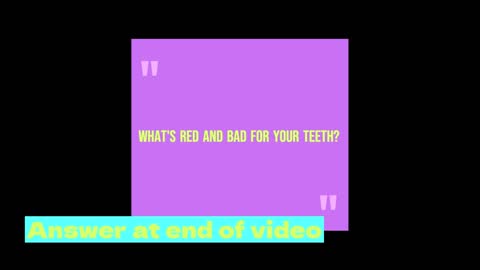 What's red and bad for your teeth?