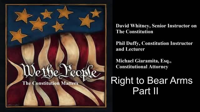 We The People | Right to Bear Arms | Part II