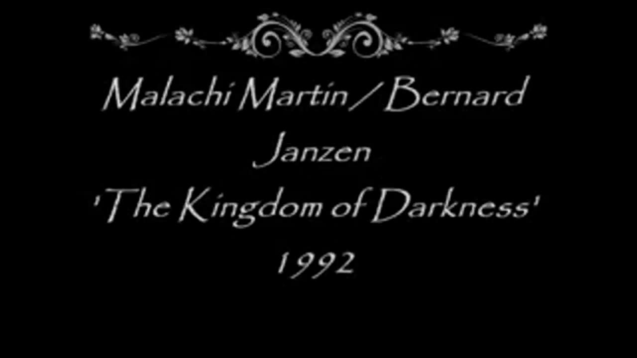 Fr. Malachi Martin / Bernard Jazen 'The Kingdom of Darkness' 1992