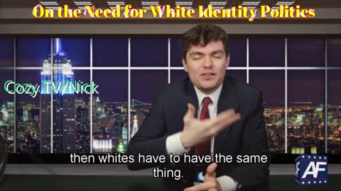 Nick Fuentes on the Need For White Identity Politics