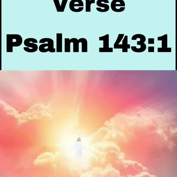 Daily Bible Verse - Psalm 143:1
