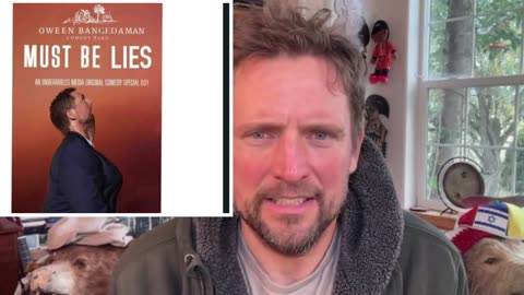 Must be Lies- Owen Benjamin