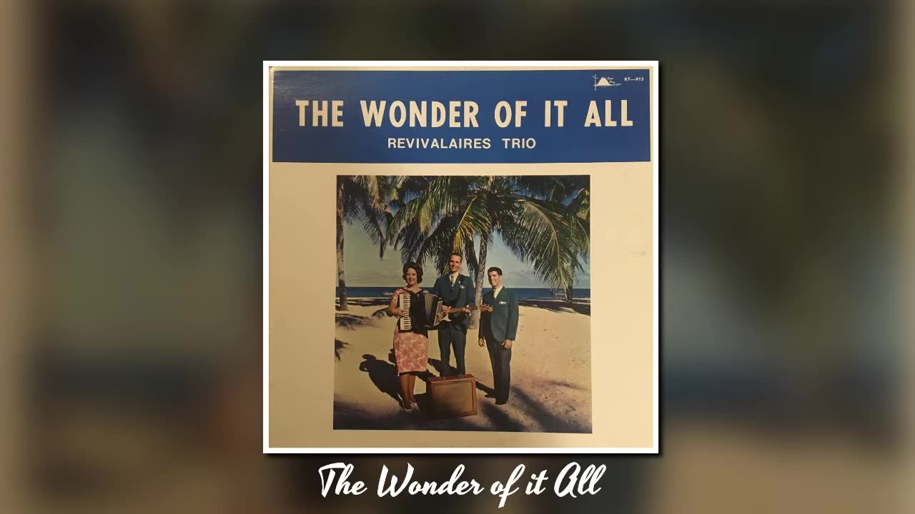 "The Wonder of it All"