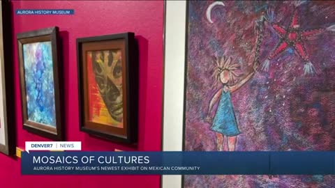 Aurora History Museum exhibit features Mexican culture