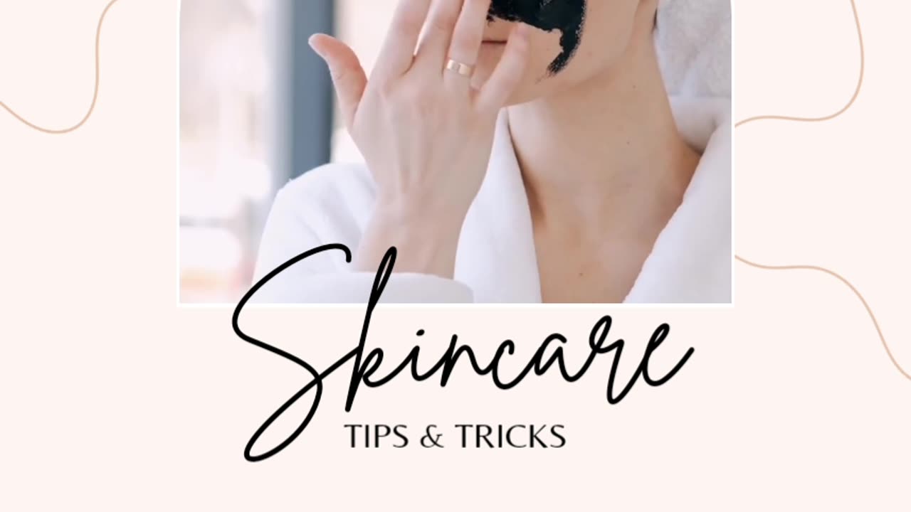 Skincare tricks