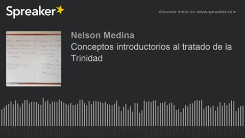 Conceptos introductorios al tratado de la Santísima Trinidad. Fray Nelson Medina