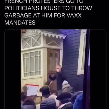 French Protestors throw garbage at Politician for DEATH VAX Mandate