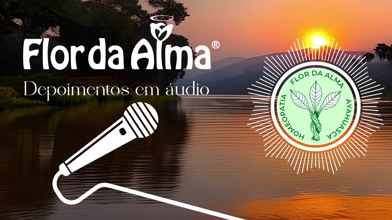 Depoimento 08 - Flor da Alma - BioAyahuasca - Cliente