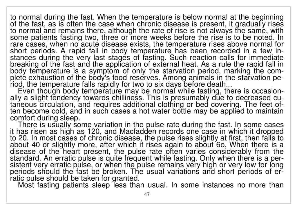 Fasting cures ALL diseases since only the body knows how to repair itself.