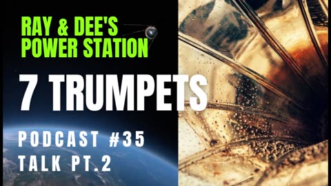 7 Trumpets Pt. 2 Podcast #35