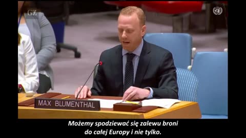 Max Blumenthal. Wystąpienie przed Radą Bezpieczeństwa ONZ na temat wojny na Ukrainie