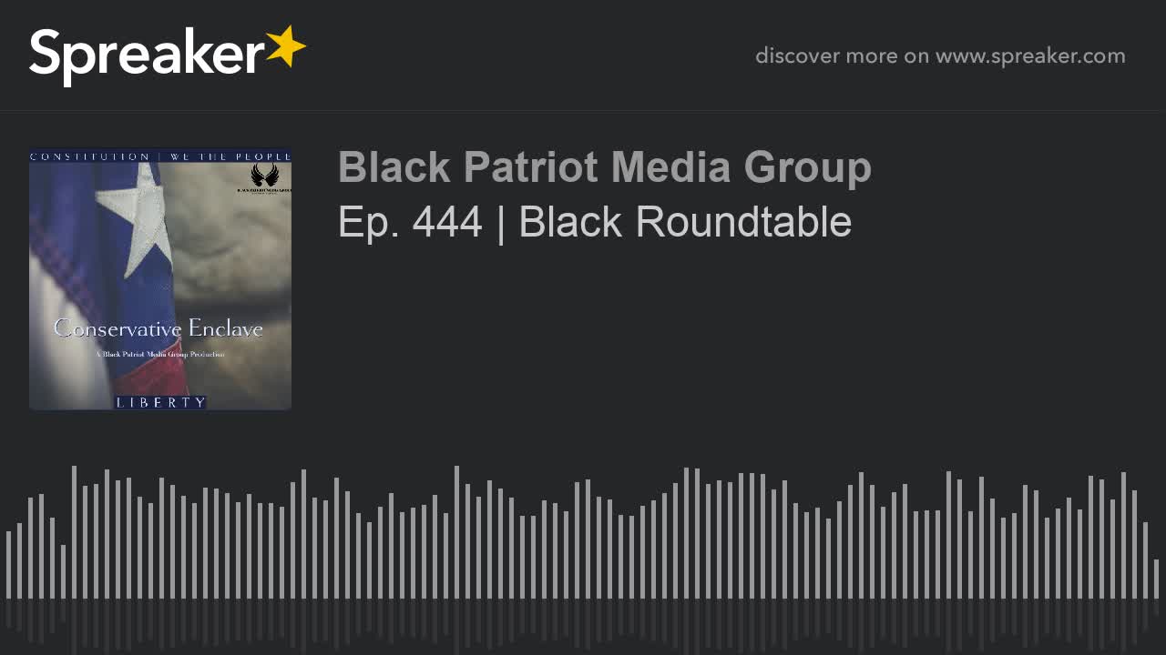 Ep. 444 _ Black Roundtable