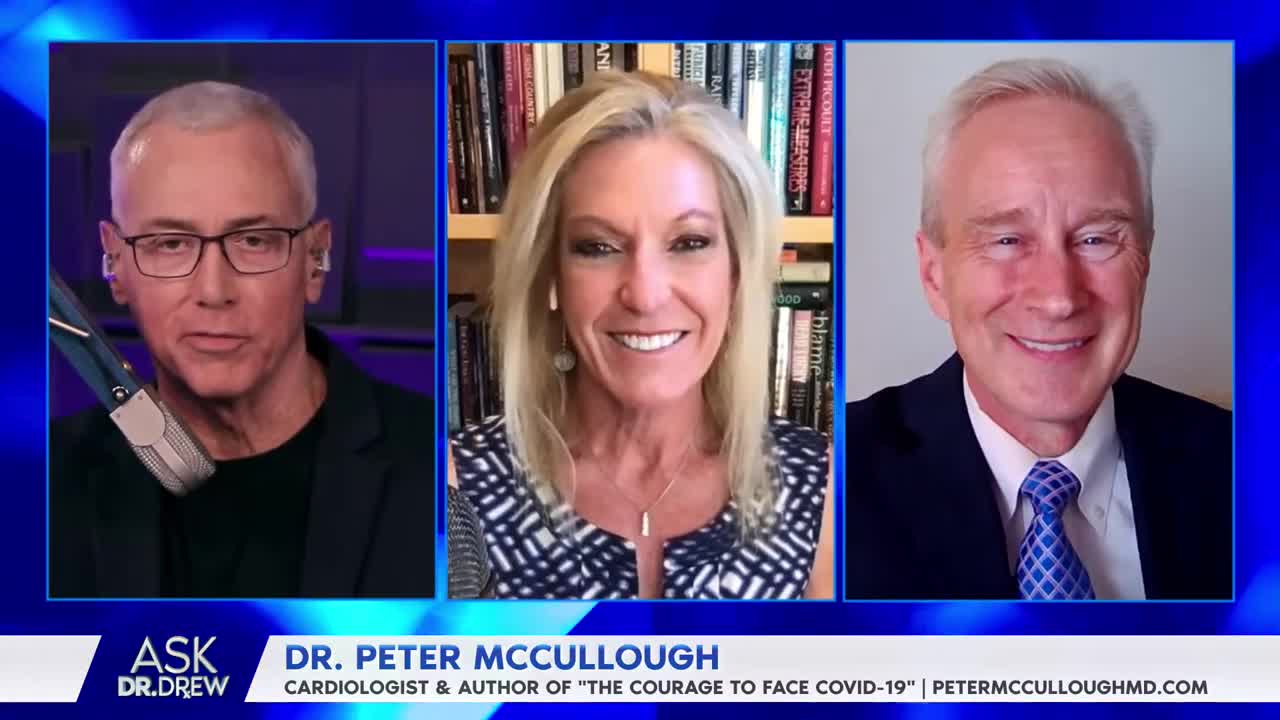 Dr. Peter McCullough on mRNA & COVID-19 Myocarditis Risks w/ Dr. Kelly Victory – Ask Dr. Drew