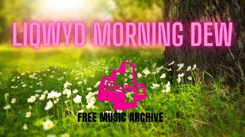 LiQWYD - Morning Dew - Electro House - Free No Copyright Music