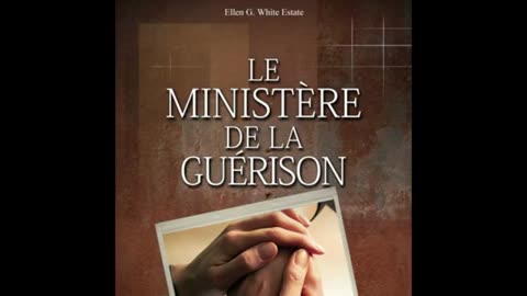 Le ministère de la guérison Ellen G White livre audio