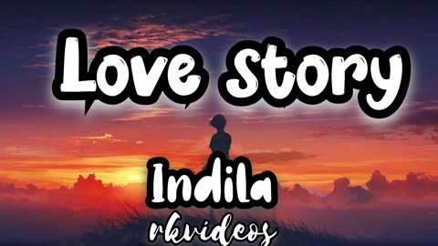 INDILA-love story slowed reverb song