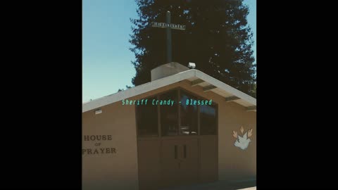 Sheriff Crandy - Blessed