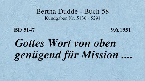 BD 5147 - GOTTES WORT VON OBEN GENÜGEND FÜR MISSION ....