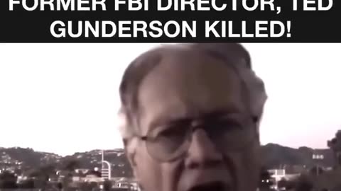 The Video That Hot Former FBI Director Ted Gunderson Killed!