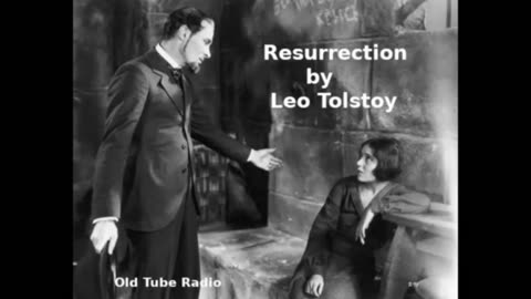 Resurrection by Leo Tolstoy. BBC RADIO DRAMA