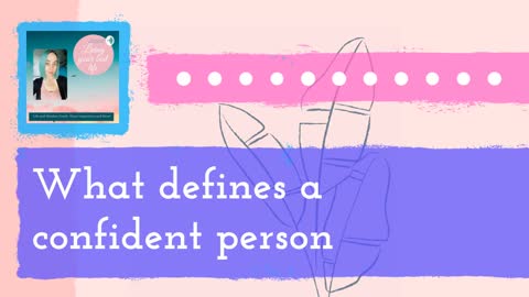 What defines a confident person