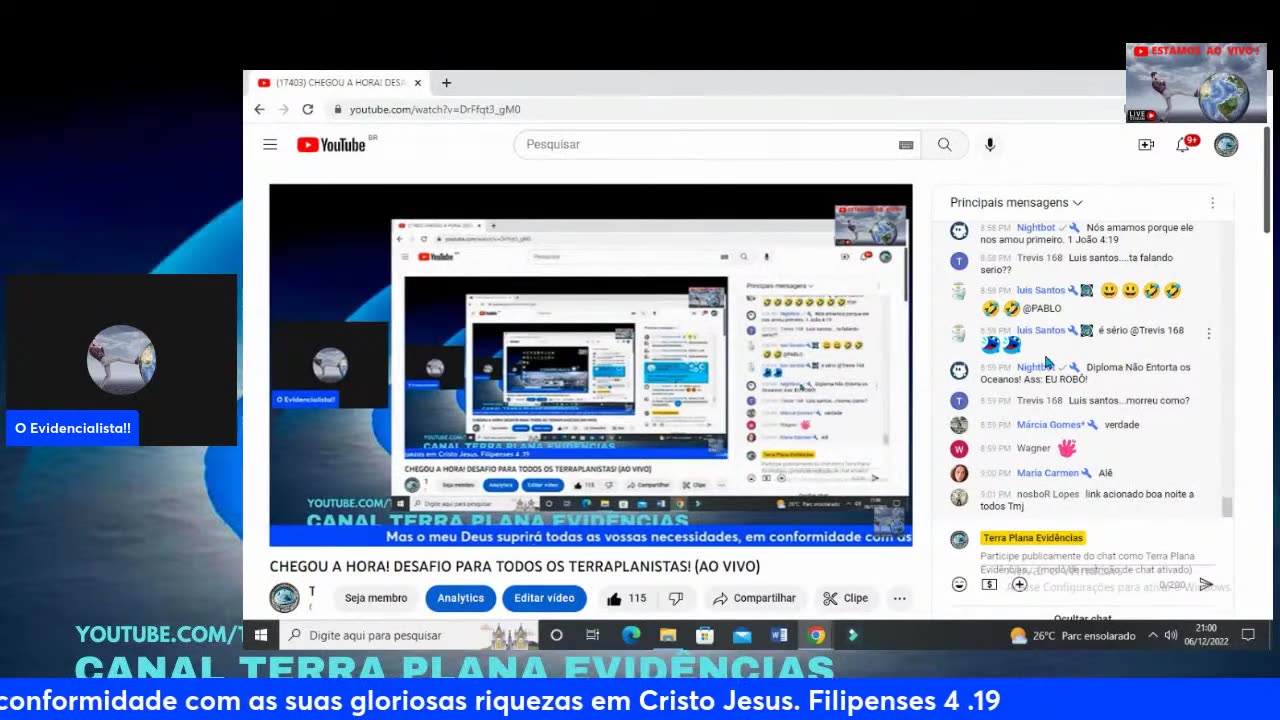 Canal EvidĂȘncias - DrFfqt3_gM0 - CHEGOU A HORA! DESAFIO PARA TODOS OS TERRAPLANISTAS! (AO VIVO)