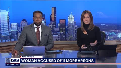 Woman now charged with 11 more arsons FOX 13 Seattle