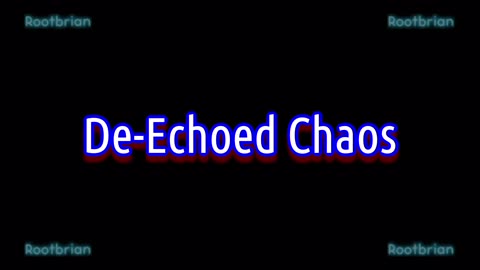 De Echoed Chaos (Soundtrack)