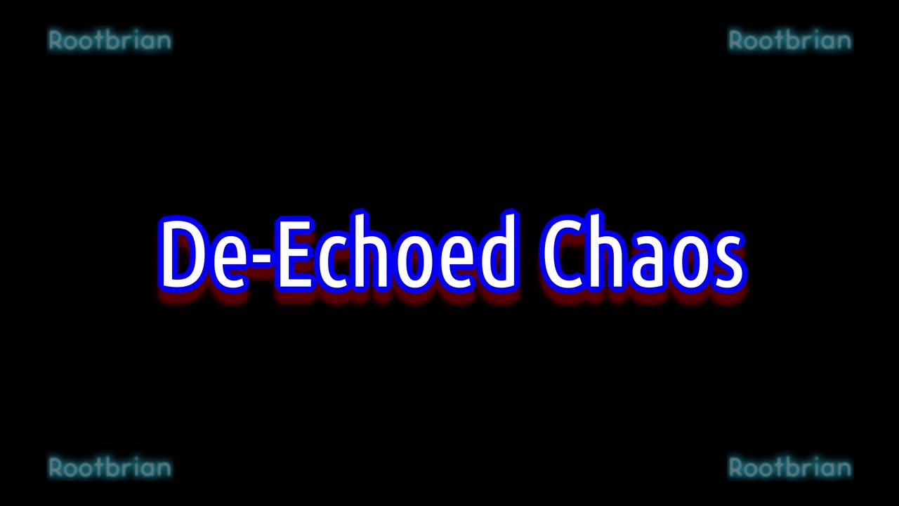 De Echoed Chaos (Soundtrack)