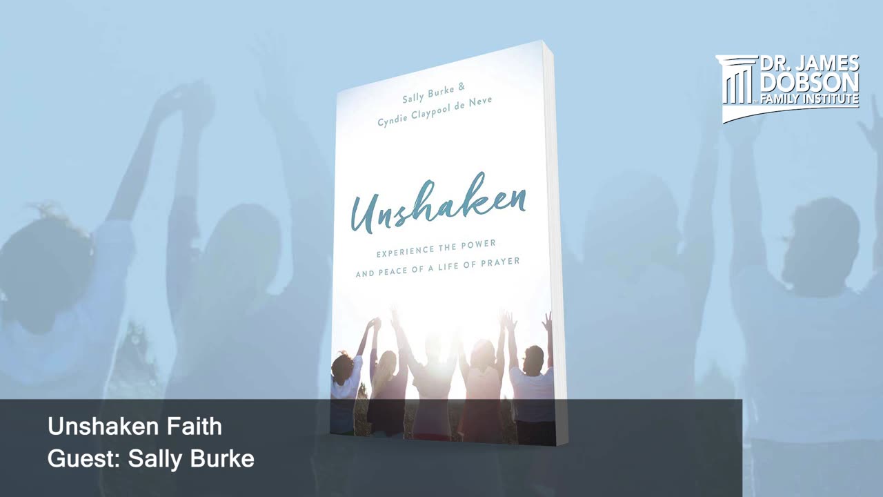 Unshaken Faith with Guest Sally Burke