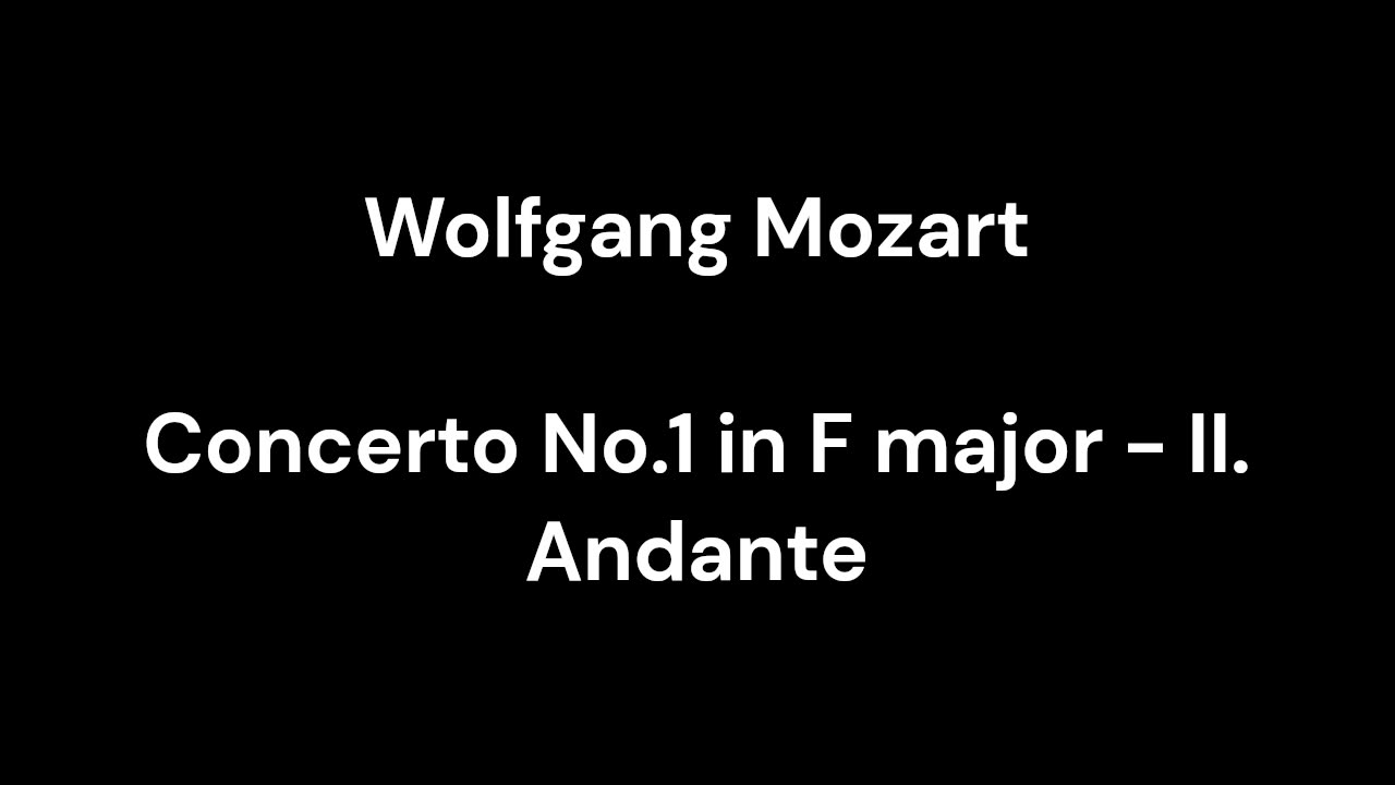 Concerto No.1 in F major - II. Andante