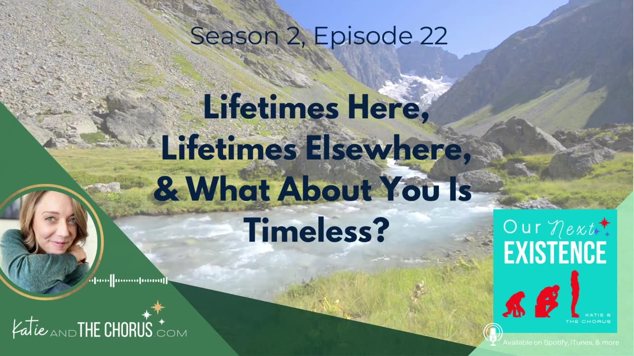 S02E22 Lifetimes Here, Lifetimes Elsewhere, & What About You Is Timeless?