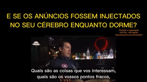 😱💥E SE OS ANÚNCIOS FOSSEM INJECTADOS NO SEU CÉREBRO ENQUANTO DORME?😱💥