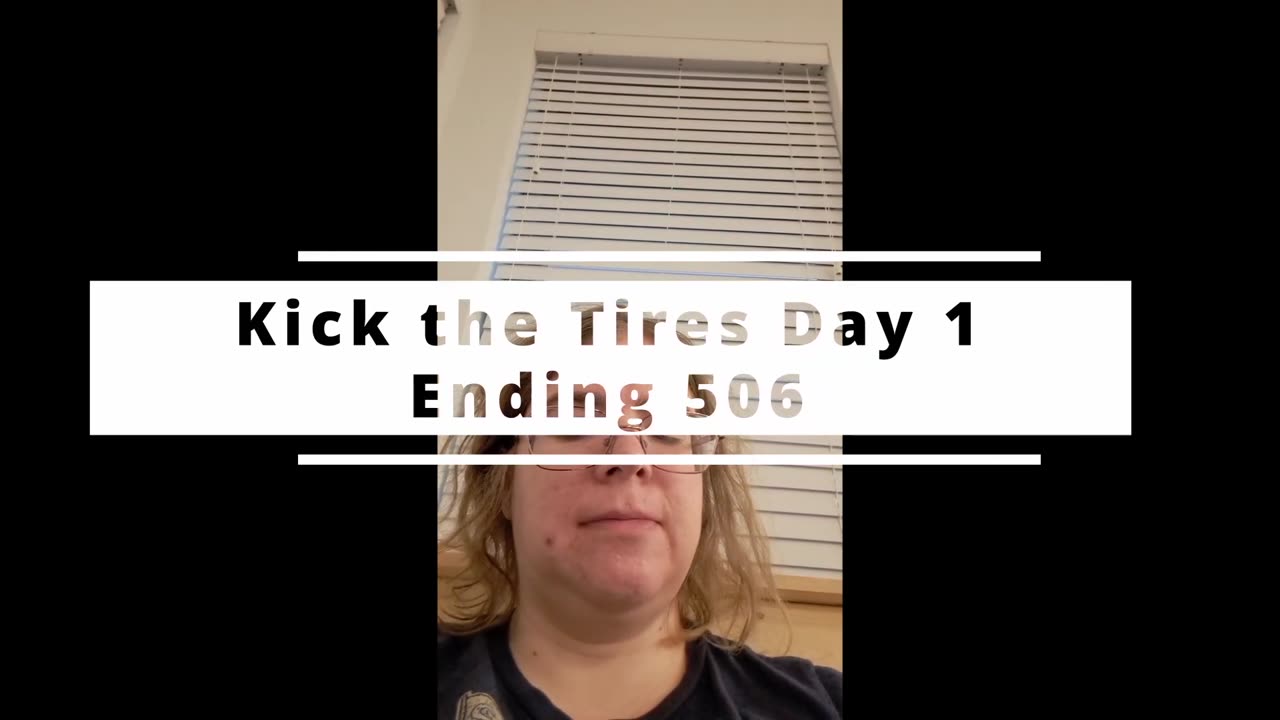 Day 1 Vlog Kick the Tires