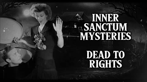 Inner Sanctum Mysteries (Dead to Rights)