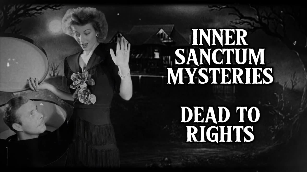 Inner Sanctum Mysteries (Dead to Rights)