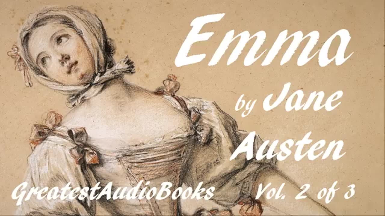 EMMA by Jane Austen - FULL AudioBook Vol. 2 of 3 _ Greatest AudioBooks