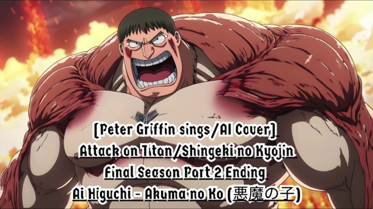 [Peter Griffin sings/AI Cover] Attack on Titan : Final Season P2 Ending | Ai Higuchi - Akuma no Ko