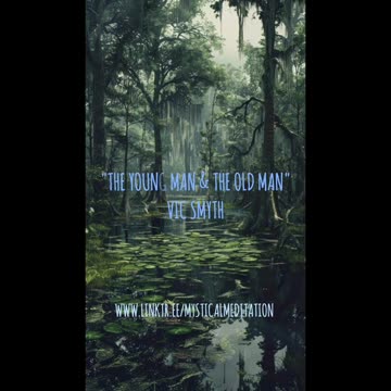 "The Young Man & The Old Man" by vic smyth