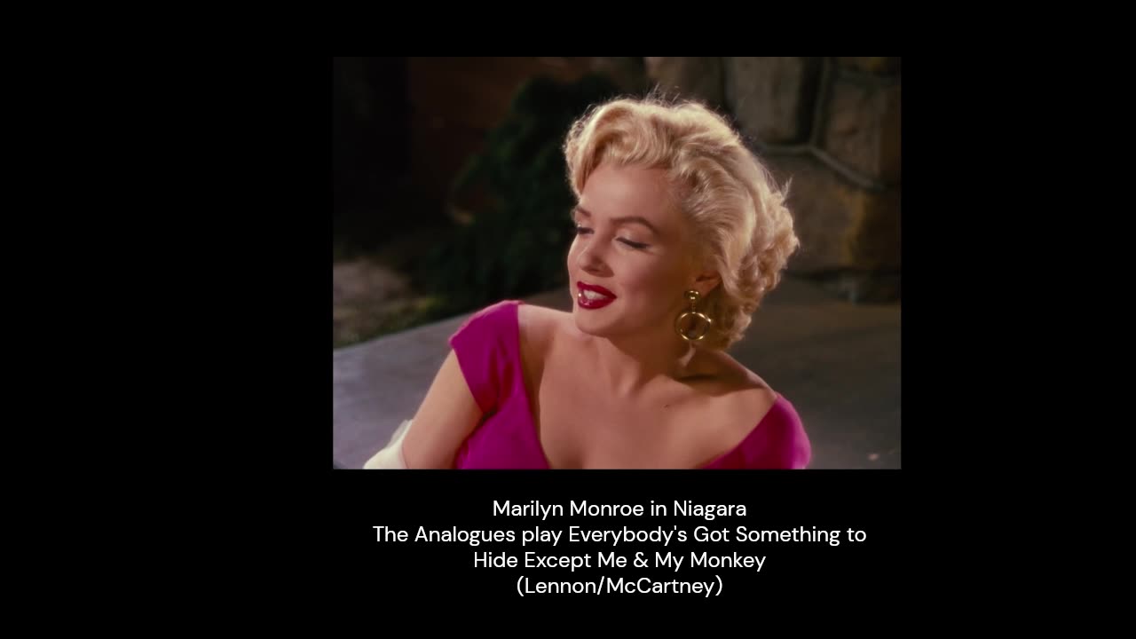 Marilyn Monroe in Niagara - The Analogues Play Except Me and My Monkey.