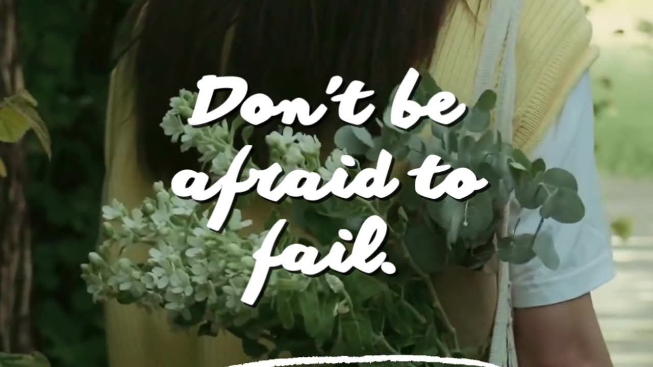 Dont be Afraid to fail