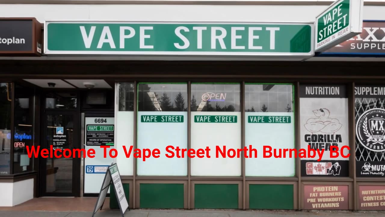 Vape Street - Top-Rated Vape Shop in North Burnaby