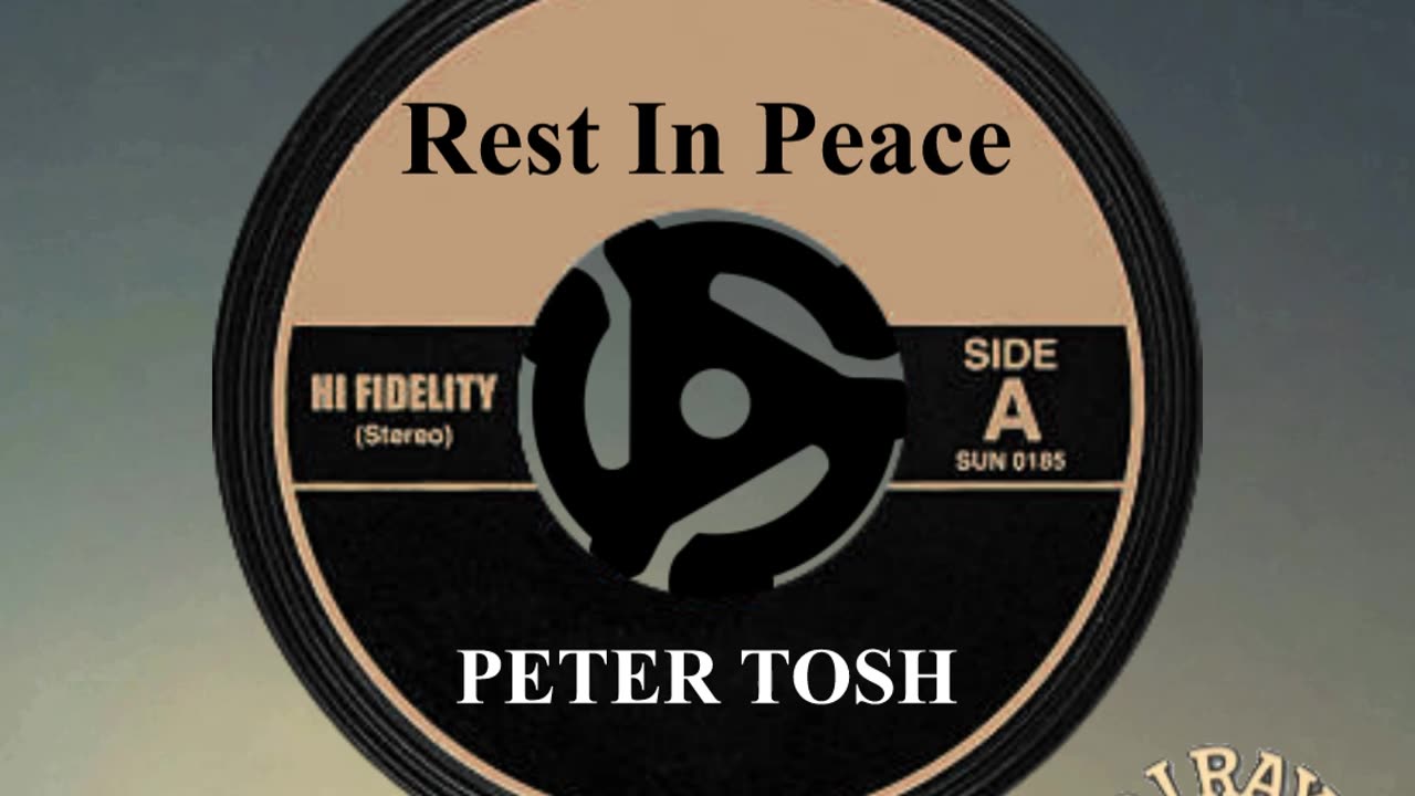 R.I.P. PETER TOSH