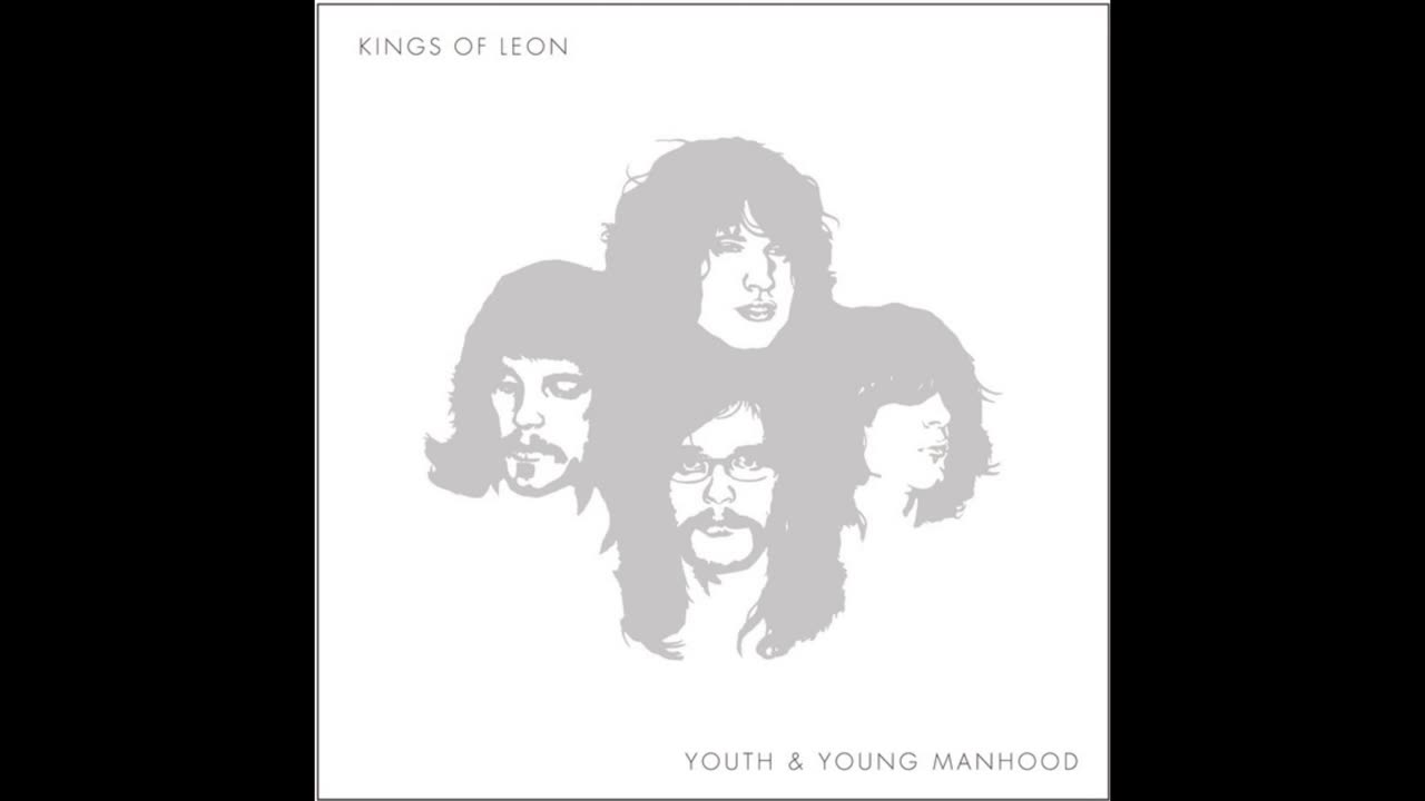 Kings Of Leon - Youth & Young Manhood Mixtape