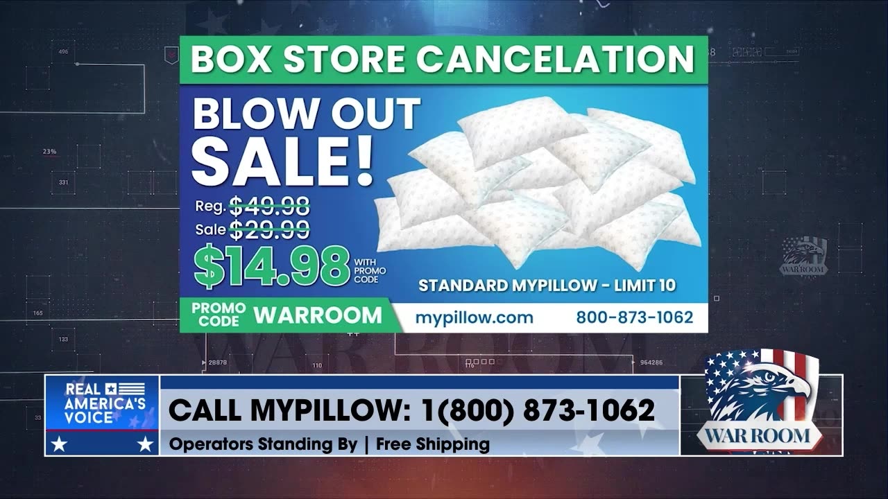 Go To MyPillow.com/warroom And Check Out The Box Store Cancelation Blow Out Sale Today!