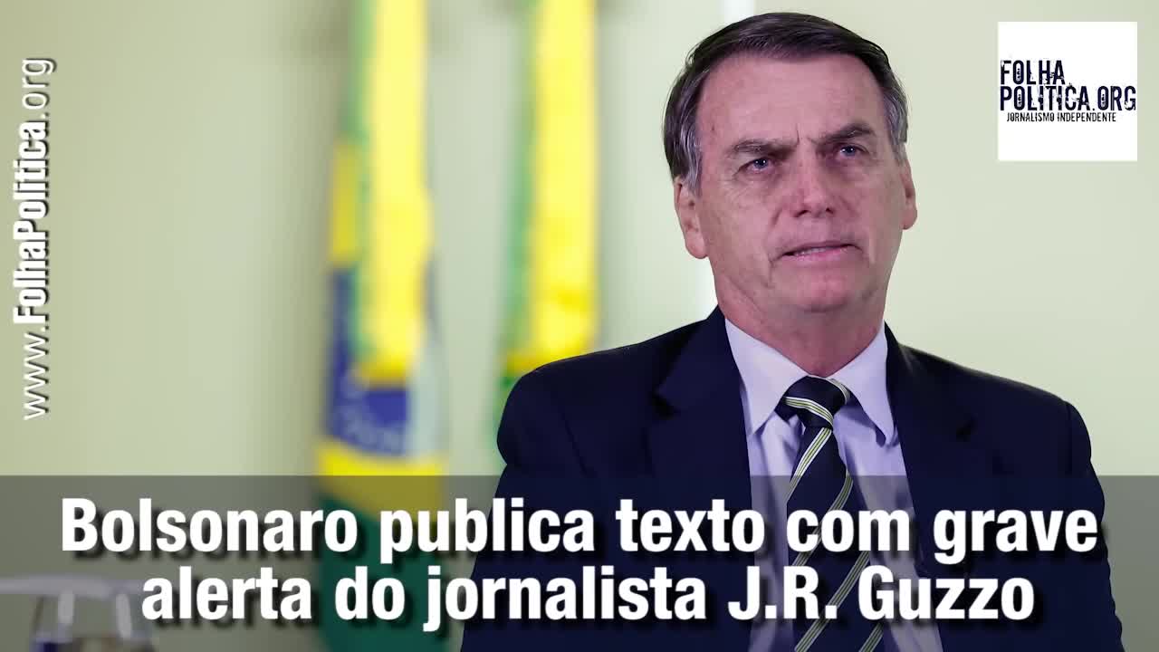 Presidente em alerta com texto do jornalista J. R. Guzzo