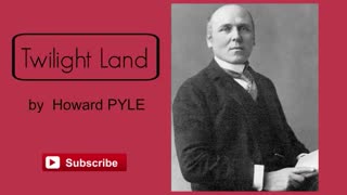 Twilight Land by Howard Pyle - Audiobook