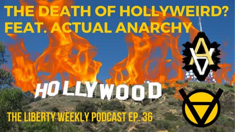 Hollywood Should Die ft. Actual Anarchy Ep. 37